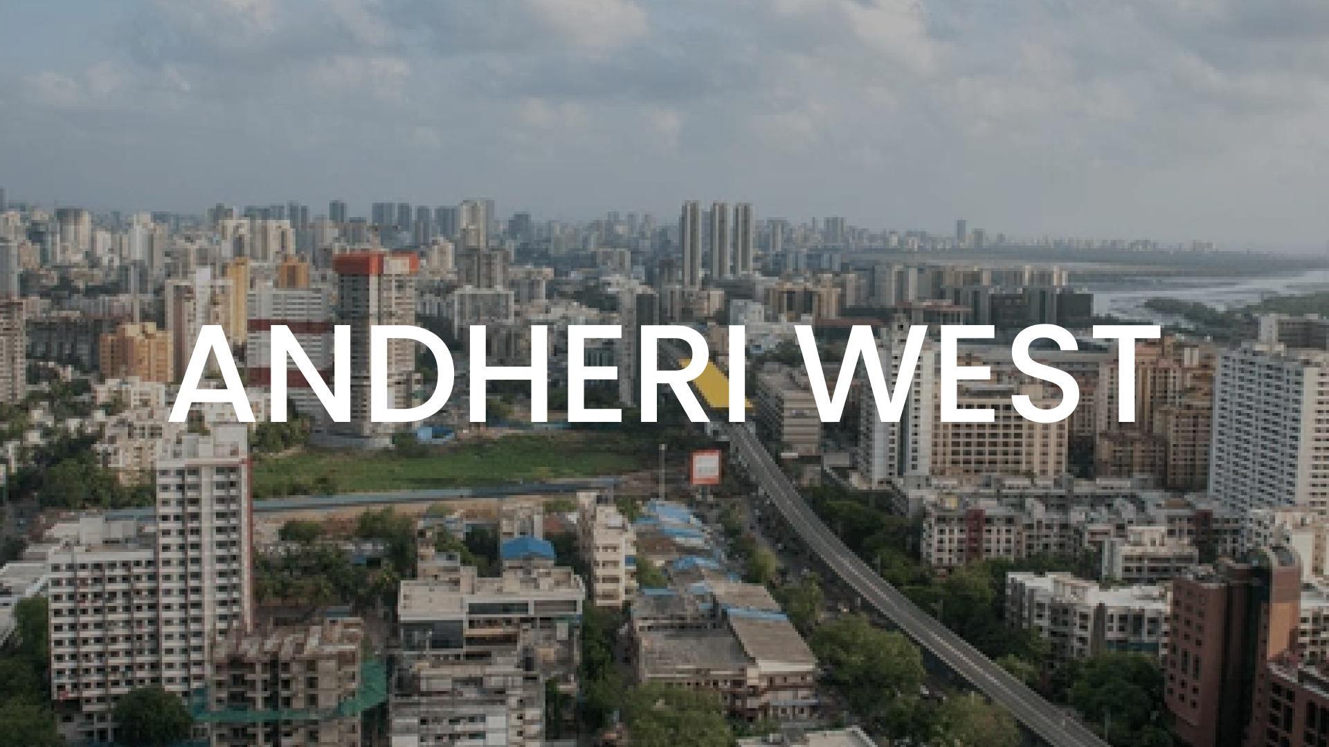 Andheri West Valuable Space For Commercial Buyers Andheri West Valuable Space For Commercial Buyers